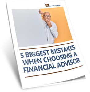 5 BIGGEST MISTAKES WHEN CHOOSING A FINANCIAL ADVISOR